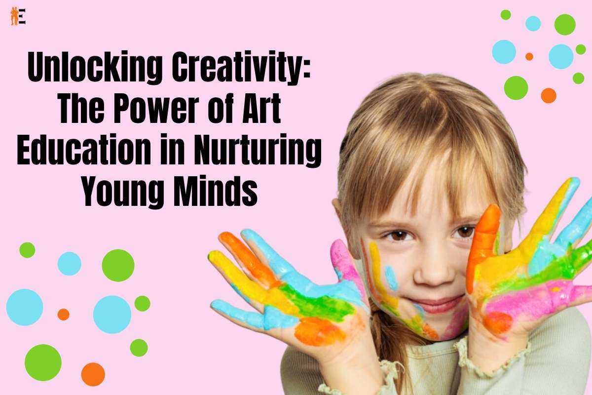 Unlocking Creativity: The Power Of Art Education In Nurturing Young ...